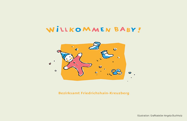 Zeichnung eine SBabys mit der Beschriftung "Willkommen Baby! Bezirksamt Friedrichshain-Kreuzberg"